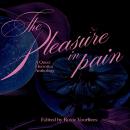 The Pleasure in Pain: A Queer Horrortica Anthology Audiobook