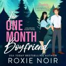 The One Month Boyfriend: An Enemies-To-Lovers Romance Audiobook
