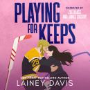 Playing for Keeps: A Woke Up Married Romance Audiobook