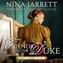 Friends of the Duke: The Prequel Novellas Audiobook