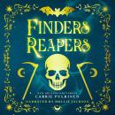 Finders Reapers: A Frightfully Funny Paranormal Romantic Comedy Audiobook