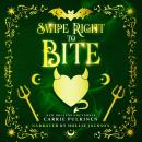 Swipe Right to Bite: A Frightfully Funny Paranormal Romantic Comedy Audiobook