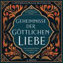 [German] - Geheimnisse der Göttlichen Liebe: Eine spirituelle Reise in das Herz des Islams Audiobook