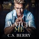 Watch Me: Private Listing Audiobook