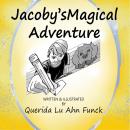 Jacoby's Magical Adventure Audiobook