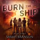 Burn The Ship Audiobook