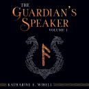 The Guardian's Speaker Volume One Audiobook