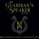 The Guardian's Speaker Volume Three Audiobook