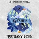Wishes Audiobook