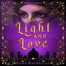 By Light and Love: A Taletha Love Story Audiobook