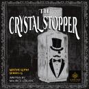 The Crystal Stopper Audiobook