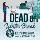 Dead of Winter Break Audiobook