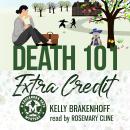 Death 101: Extra Credit Audiobook