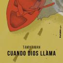 [Spanish] - Cuando Dios llama Audiobook