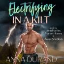 Electrifying in a Kilt Audiobook
