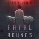 Fatal Rounds Audiobook