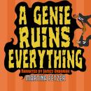 A Genie Ruins Everything Audiobook