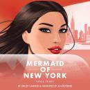 Mermaid of New York: Gia's Revenge Audiobook