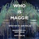 Who Is Maggie Audiobook