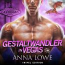[German] - Gestaltwandler in Vegas: Tripel Edition Audiobook
