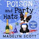 Cover of Poison and Party Hats: New Year's Eve