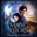 Magic Reborn: a Dark Fantasy Romance Audiobook