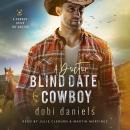 A Doctor Blind Date for the Cowboy: A sweet medical western romance Audiobook