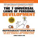 The 7 Universal Laws Of Personal Development: Access the wisdom codes to reprogram your brain to man Audiobook