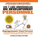[French] - The 7 Universal Laws of Personal Development: Access to wisdom codes to reprogram your br Audiobook