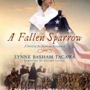 A Fallen Sparrow: A Novel of the American Revolution Audiobook