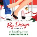 By Design: Book 2 Audiobook