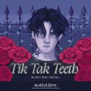 [Spanish] - Tik Tak Teeth Audiobook