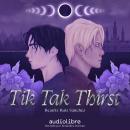 [Spanish] - Tik Tak Thirst Audiobook