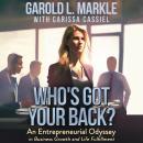 Who's Got Your Back?: An Entrepreneurial Odyssey in Business Growth and Life Fulfillment Audiobook