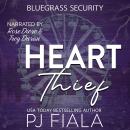 Heart Thief: A steamy, small-town, protector romance Audiobook