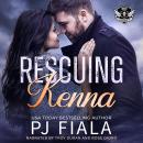Rescuing Kenna: A steamy, small-town, protector romance Audiobook