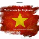 Vietnamese For Beginners: Speak and Understand with Confidence Audiobook