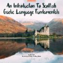 An Introduction To Scottish Gaelic Language Fundamentals Audiobook