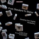 From Standard To Stellar - Elevating Your English Vocabulary Audiobook