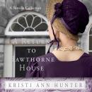 A Return To Hawthorne House Audiobook