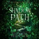 The Shadow Path: A Romantic Portal Fantasy of Magic and Parallel Worlds Audiobook
