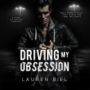 Driving my Obsession: A Dark Hitchhiker Romance Audiobook