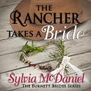 The Rancher Takes a Bride: Western Historical Romance Audiobook