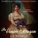 An Elusive Dragon: A Regency Gaslamp Fantasy Audiobook