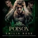 Poison: A Spicy Why Choose Romance Audiobook