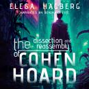The Dissection and Reassembly of Cohen Hoard Audiobook