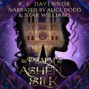 The Psalm of Ashen Silk: A Prelude to The Hells of Notre Dame Audiobook