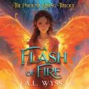 Flash of Fire: The Phoenix Rising Trilogy, Book 1 Audiobook