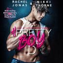 Pretty Boy D: A Best Friends to Lovers Standalone Audiobook