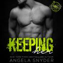 Keeping Her: A Dark Romance Audiobook